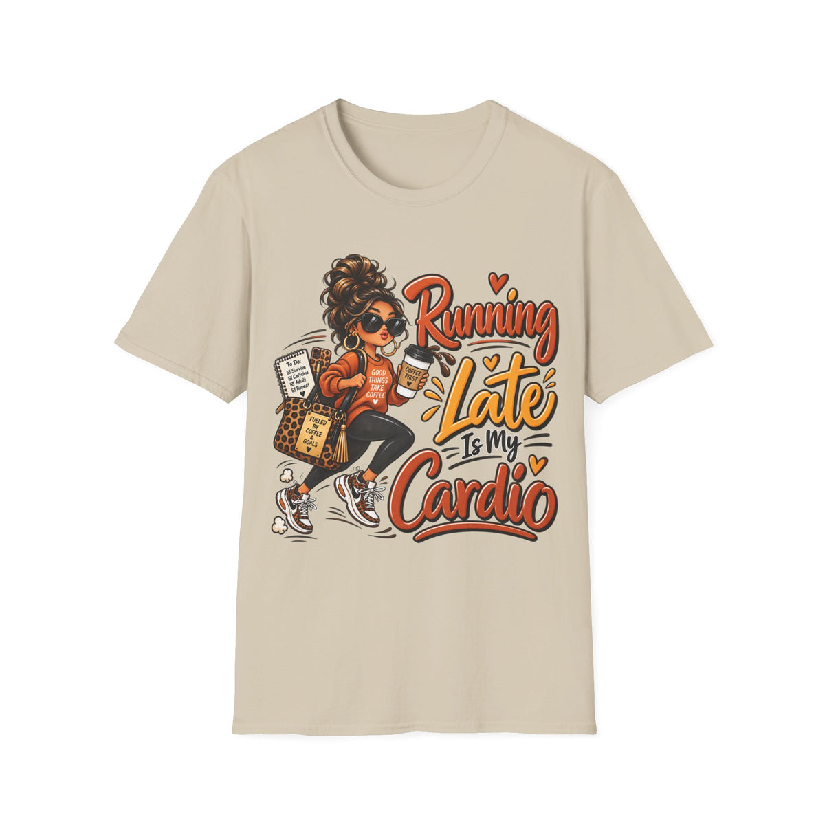 Running Late Is My Cardio Funny Graphic T-Shirt