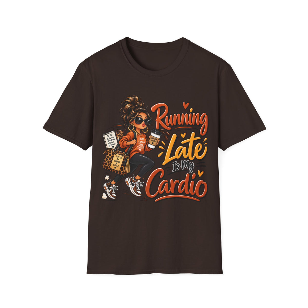 Running Late Is My Cardio Funny Graphic T-Shirt