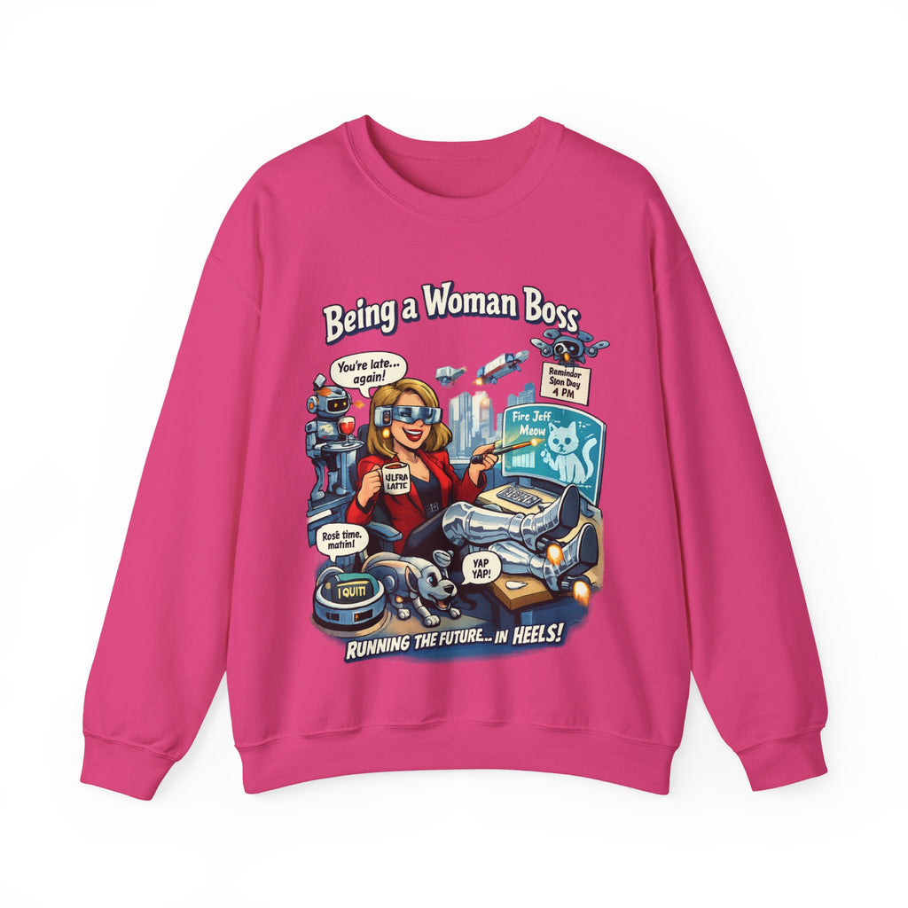 “Being a Woman Boss Sweatshirt”.