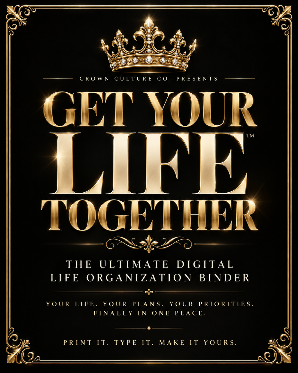 GET YOUR LIFE TOGETHER™ — The Ultimate Digital Life Organization Binder