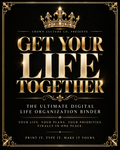 GET YOUR LIFE TOGETHER™ — The Ultimate Digital Life Organization Binder