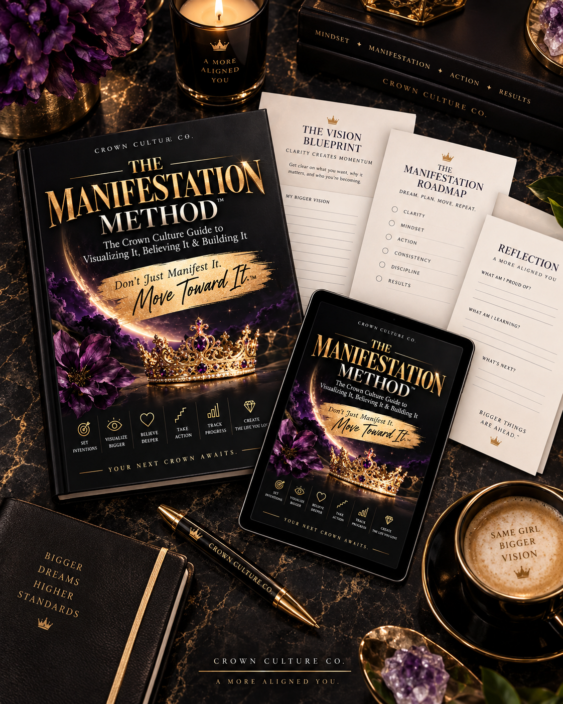 THE MANIFESTATION METHOD™ — The Crown Culture Guide to Visualizing It, Believing It & Building It