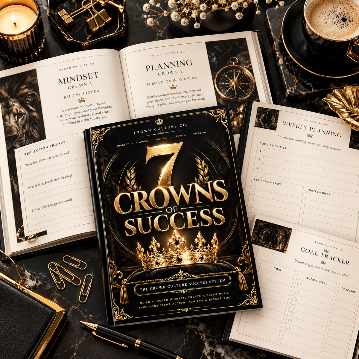 The Crown Culture Success System™: 7 Crowns of Success — Personal Growth & Success Workbook